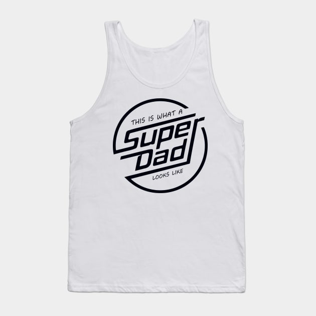 Super Dad Tank Top by timegraf